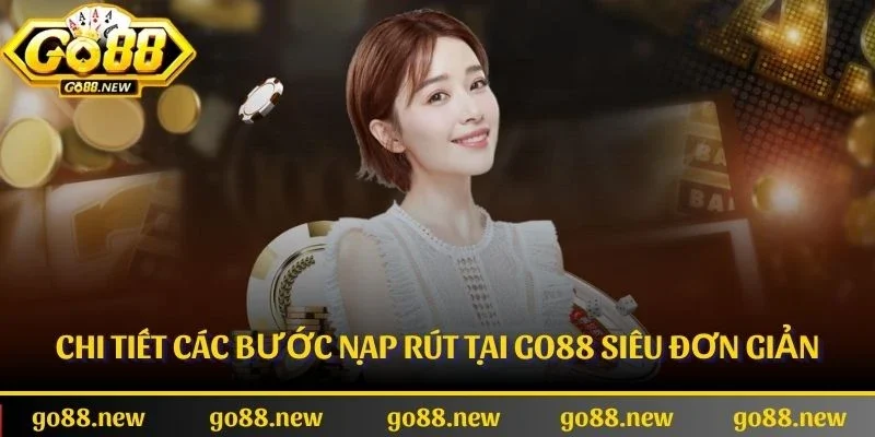 Go88 - Trải Nghiệm Đỉnh Cao Cùng Thế Giới Giải Trí